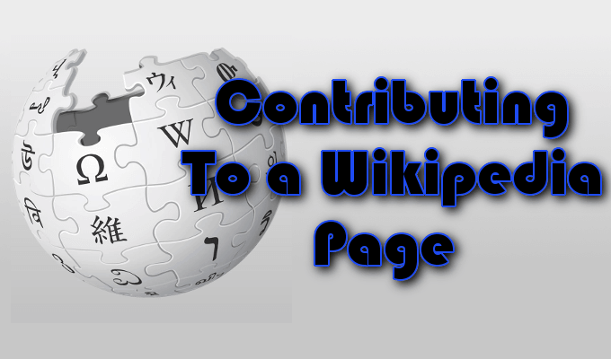 Contributing-To-a-Wikipedia-Page - Online Tech Tips Contributing To a Wikipedia Page image - Contributing-To-a-Wikipedia-Page